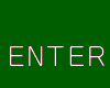 ENTER